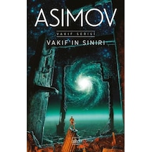 Vakıfın Sınırı - Vakıf Serisi - Isaac Asimov - İthaki Yayınları