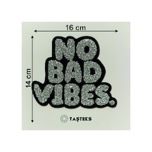 Taşlı Ütülenebilen Veya Sticker Olarak Kullanılabilen 'no Bad Vibes' Yazı Modeli
