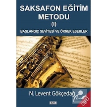 Saksafon Eğitim Metodu 1 - N. Levent Gökçedağ - Ozan Yayıncılık