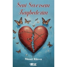 Seni Seversem Kaybederim / Mesut Rüsva