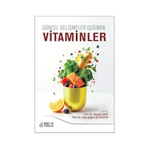 Güncel Gelişmeler Işığında Vitaminler