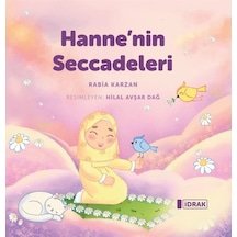 Hanne'nin Seccadeleri - Rabia Karzan - İdrak Yayınları