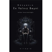 Dünyanın En Yalnız Beyni