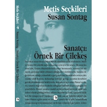 Sanatçı: Örnek Bir Çilekeş - Susan Sontag - Metis Yayınları