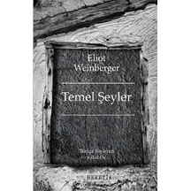 Temel Şeyler - Eliot Weinberger - Heretik Yayıncılık
