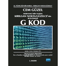 Herhangi Bir Yazıda Kırılgan Nokta  -  Güzelce'nin Bulunması G Kod -  Nobel Akademik Yayıncılık