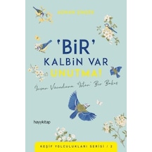 Bir Kalbin Var Unutma-Keşif Yolculukları Serisi 2 - Adnan Şimşek - Hayykitap