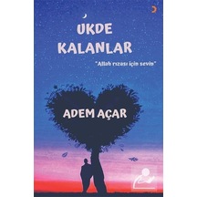 Ukde Kalanlar / Adem Açar
