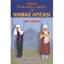Namaz Hocası Resimli 32-54 Farzlı. Abdest - Arif Pamuk - Pamu