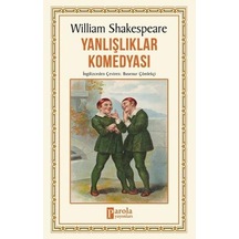 Yanlışlıklar Komedyası - William Shakespeare - Parola Yayınları
