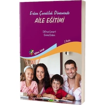Erken Çocukluk Döneminde Aile Eğitimi - Emine Erdem -  Dilfiruz Cömert - Eğiten Kitap