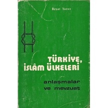 Türkiye İslam Ülkeleri Anlaşmalar ve Mevzuat 1 ve 2 Cilt Takım