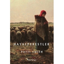 Hayalperestler - Patti Smith - Domingo Yayınevi