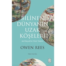 Bilinen Dünyanın Uzak Köşeleri