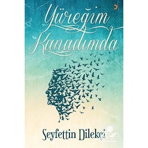 Yüreğim Kanadımda - Seyfettin Dilekçi - Cinius