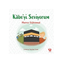 Kabe'yi Seviyorum - Merve Gülcemal - Turkuvaz Çocuk