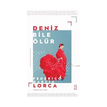 Deniz Bile Ölür - Federico Garcia Lorca - Ketebe