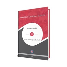 Terapist, Danışan İlişkisi / Tahir Özakkaş