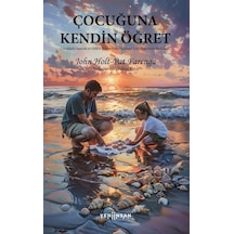 Çocuğuna Kendin Öğret / John Holt