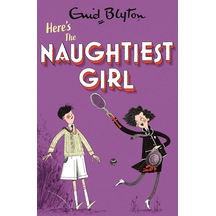 Here's The Naughtiest Girl: Book 4