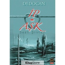 İp= Aşk - Dedocan - Babıali Kitaplığı