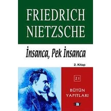 İnsancaPek İnsanca 2.Kitap - Friedrich Nietzsche - Say Yayınları