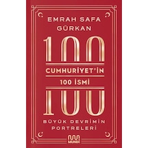 Cumhuriyetin 100 İsmi: Büyük Devrimin Portreleri - Yqbx-630461