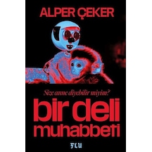 Bir Deli Muhabbeti - Aıaı-885808