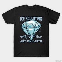Flood Of Style Ice Sculpting Coolest Art Ice Sculptor T-shirt For Men Women 100% Cotton T Shirts 3xs-3xl Top Çok Renkli