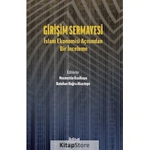 Girişim Sermayesi: İslam Ekonomisi Açısından Bir İnceleme- İktisat Yayınları
