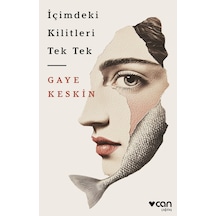 İçimdeki Kilitleri Tek Tek / Gaye Keskin