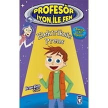 Profesör İyon İle Fen ( Elektriksiz Prenses ) - Timaş Çocuk Yayın