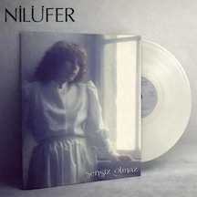 Nilüfer Sensiz Olmaz Beyaz Renkli Plak, Avrupa Baskı, Lp