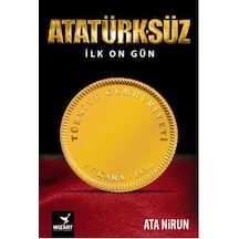 Atatürk'süz İlk On Gün - Ata Nirun - Wizart Yayınları