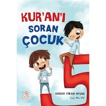 Kur'an'ı Soran Çocuk / Selcen Yüksel Arvas