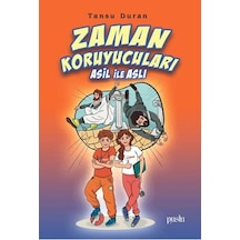 Zaman Koruyucuları Asil İle Aslı