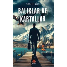 Balıklar Ve Kartallar / Samih Gül