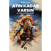 Atın Kadar Varsın - At Yarışı Hakkında Çok Şey - Tekin İlmaz - Fa Yayınları