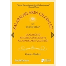 Kalabalıkların Çığlığı - Charles Mackay - Scala Yayıncılık