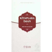 Kitaplara İman İnanç Kitap Serisi 4  - İlyas Çelebi  - Diyanet İşleri Başkanlığı