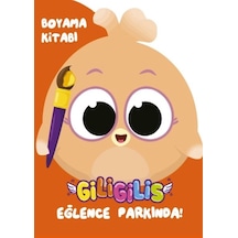 Giligilis Eğlence Parkında - Boyama Kitabı Serisi