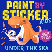 Paint by Sticker Kids: Under the Sea - Workman Publishing - Workman Publishing