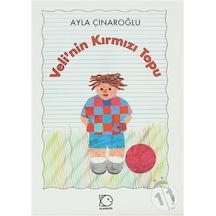 Veli'nin Kırmızı Topu - Ayla Çınaroğlu - Uçanbalık Yayıncılık