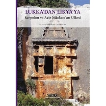 Lukkadan Likyaya: Sarpedon ve Aziz Nikolaosun Ülkesi - Küçük Boy- Yapı Kredi Yayınları