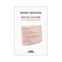 Sevgilerde - Bütün Şiirlerinden Seçmeler - Behçet Necatigil - Yapı Kredi Yayınları