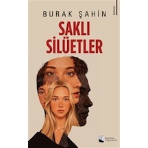 Saklı Silüetler / Burak Şahin