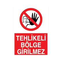 Tehlikeli Bölge Girilmez Uyarı Tabelası - 70x100 Foreks - Yas69