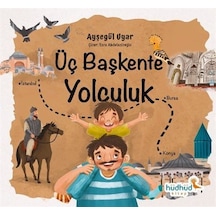 Üç Başkente Yolculuk / Ayşegül Uyar