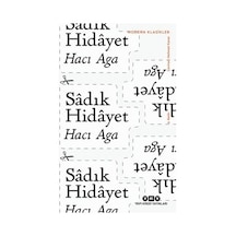 Sâdık'ın Hacı Aga: Geçmişin Derin İzleri