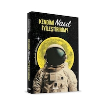 Kendimi Nasıl İyileştiririm / Kolektif Kendimi Nasıl İyileştiririm / Kolektif